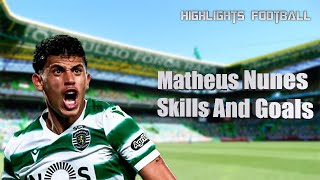 Matheus Nunes  Skills And Goals  Excellent Midfielder [upl. by Codding]