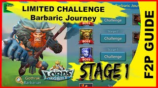 Limited Challenge Barbaric Journey stage 1  Lords Mobile [upl. by Naenaj877]