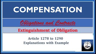 Compensation Article 12781290 Extinguishment of Obligations Obligations and Contracts [upl. by Nivrae504]