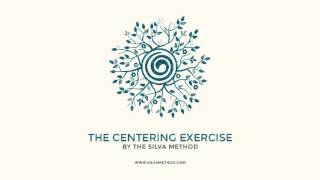 The Silva Centering Exercise Meditation  Silva Method [upl. by Desdamona662]