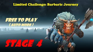 Lords Mobile LIMITED CHALLENGE Barbaric Journey STAGE 4  AUTO MODE F2P [upl. by Adele183]