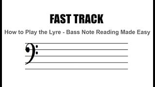 How To Play the Lyre Fast Track  Bass Note Reading Made Easy [upl. by Cuhp]